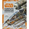 Star Wars™ Complete Vehicles New Edition - Jason Fry, Pablo Hidalgo, Ryder Windham Star Wars™ Complete Vehicles New Edition - Jason Fry, Pablo Hidalgo, Ryder Windham