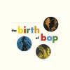 Vinyl Jeff Kite - THE BIRTH OF BOP: THE SAVOY 10-INCH LP COLLECTION Vinyl Jeff Kite - THE BIRTH OF BOP: THE SAVOY 10-INCH LP COLLECTION