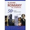 Slávne romány 20. storočia - 50 najvýznamnejších moderných románov - Joachim Scholl Slávne romány 20. storočia - 50 najvýznamnejších moderných románov - Joachim Scholl