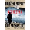 Odložené prípady: Nezvestná - Tina Frennstedt Odložené prípady: Nezvestná - Tina Frennstedt