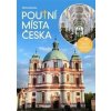 Poutní místa Česka - Michal Bařinka Poutní místa Česka - Michal Bařinka