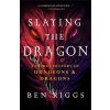 Slaying the Dragon: A Secret History of Dungeons & Dragons (RIGGS BEN)(Brožovaná) Slaying the Dragon: A Secret History of Dungeons & Dragons (RIGGS BEN)(Brožovaná)