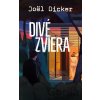 Divé zviera - Joël Dicker Divé zviera - Joël Dicker