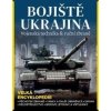 Bojiště Ukrajina - Martin J. Dougherty Bojiště Ukrajina - Martin J. Dougherty
