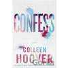 Confess - Colleen Hoover Confess - Colleen Hoover