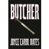 Butcher - Carol Joyce Oatesová Butcher - Carol Joyce Oatesová