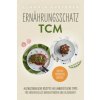 Ernährungsschatz TCM Ernährungsschatz TCM