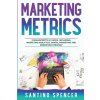 Marketing Metrics Marketing Metrics