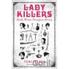 Lady Killers - Tori Telfer Lady Killers - Tori Telfer