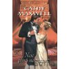 Noc plná nebezpečí - Cathy Maxwell Noc plná nebezpečí - Cathy Maxwell