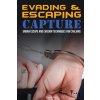 Evading and Escaping Capture (Sam Fury,Neil Germio)(Brožovaná) Evading and Escaping Capture (Sam Fury,Neil Germio)(Brožovaná)