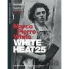 White Heat 25 - Marco Pierre White White Heat 25 - Marco Pierre White