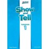 Oxford Discover: Show and Tell 1 Teacher's Book Oxford Discover: Show and Tell 1 Teacher's Book