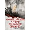 Adam ze Zbraslavi a případ královských diplomatů - Hana Whitton, Michal Houba (ilustrátor) Adam ze Zbraslavi a případ královských diplomatů - Hana Whitton, Michal Houba (ilustrátor)