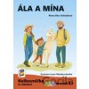 Ála a Mína - Bára Alena Doležalová Ála a Mína - Bára Alena Doležalová