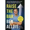 Raise The Bar - Ben Alldis Raise The Bar - Ben Alldis