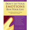 Don't Let Your Emotions Run Your Life (Scott E Spradlin)(Brožovaná) Don't Let Your Emotions Run Your Life (Scott E Spradlin)(Brožovaná)