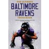 Ultimate Baltimore Ravens Trivia Book (Ray Walker)(Brožovaná) Ultimate Baltimore Ravens Trivia Book (Ray Walker)(Brožovaná)