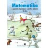 Matematika pre 3. ročník ŠZŠ s VJM, 2. časť - Rýglová J. Matematika pre 3. ročník ŠZŠ s VJM, 2. časť - Rýglová J.