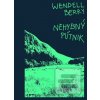 Nehybný pútnik (Wendell Berry) Nehybný pútnik (Wendell Berry)