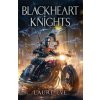 Blackheart Knights (Laure Eve)(Brožovaná) Blackheart Knights (Laure Eve)(Brožovaná)