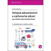 Veřejné zdravotnictví a výchova ke zdraví pro SZŠ - Lidmila Hamplová