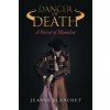 Dancer of Death (Jeanne Blanchet)(Brožovaná) Dancer of Death (Jeanne Blanchet)(Brožovaná)
