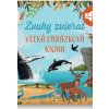 Veľká obrázková kniha Zvuky zvierat - Kolektív Veľká obrázková kniha Zvuky zvierat - Kolektív