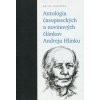 Antológia časopiseckých a novinových článkov Andreja Hlinku - Peter Olexák, Anna Safanovičová Antológia časopiseckých a novinových článkov Andreja Hlinku - Peter Olexák, Anna Safanovičová