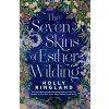 The Seven Skins of Esther Wilding The Seven Skins of Esther Wilding