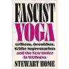 Fascist Yoga Fascist Yoga
