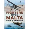 Fighters Over Malta (Brian Cull)(Pevná) Fighters Over Malta (Brian Cull)(Pevná)