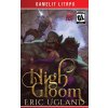 High Gloom (Eric Ugland)(Brožovaná) High Gloom (Eric Ugland)(Brožovaná)