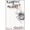 Posmrtný život mouchy - David Růžička, Jan Blažíček (ilustrácie) Posmrtný život mouchy - David Růžička, Jan Blažíček (ilustrácie)