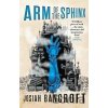 Arm of the Sphinx : Book Two of the Books of Babel - Josiah Bancroft Arm of the Sphinx : Book Two of the Books of Babel - Josiah Bancroft