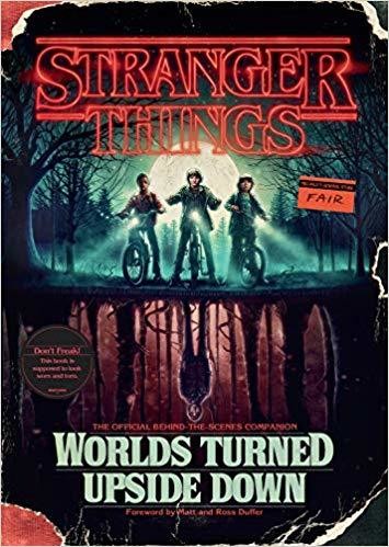 Stranger Things: Worlds Turned Upside Down - The Official Behind-the-Scenes Companion McIntyre GinaPevná vazba