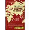 Sila geografie v 21. storočí - Tim Marshall Sila geografie v 21. storočí - Tim Marshall