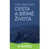 E-kniha Cesta a břímě života - Peter Bachrach E-kniha Cesta a břímě života - Peter Bachrach