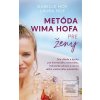 Metóda Wima Hofa pre žen… (Isabelle Hof, Laura Hof) Metóda Wima Hofa pre žen… (Isabelle Hof, Laura Hof)