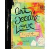 Art Doodle Love (Dawn Sokol)(Brožovaná) Art Doodle Love (Dawn Sokol)(Brožovaná)