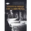 Detektívne príbehy otca Browna ( 2 vyd.) - Chesterton Gilbert Keith Detektívne príbehy otca Browna ( 2 vyd.) - Chesterton Gilbert Keith