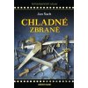 Chladné zbraně - Jan Šach Chladné zbraně - Jan Šach