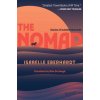 The Nomad: Diaries of Isabelle Eberhardt The Nomad: Diaries of Isabelle Eberhardt