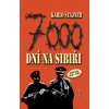 7000 dní na Sibiři