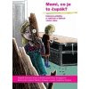 Mami, co je to čupák? - Emingerová Dana, kol. Mami, co je to čupák? - Emingerová Dana, kol.