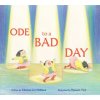 Ode to a Bad Day (Wallace,Chelsea Lin)(Pevná) Ode to a Bad Day (Wallace,Chelsea Lin)(Pevná)