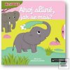 Ahoj slůně, jak se máš? (Nathalie Choux) Ahoj slůně, jak se máš? (Nathalie Choux)