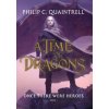 Once There Were Heroes: (A Time of Dragons: Book 1) (Philip C. Quaintrell)(Pevná) Once There Were Heroes: (A Time of Dragons: Book 1) (Philip C. Quaintrell)(Pevná)