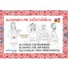 Slovensko pre začiatočníkov (Soňa Kallová) Slovensko pre začiatočníkov (Soňa Kallová)