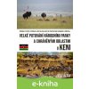 E-kniha Velké putování národními parky a chráněnými oblastmi v Keni - Petr Hejna E-kniha Velké putování národními parky a chráněnými oblastmi v Keni - Petr Hejna